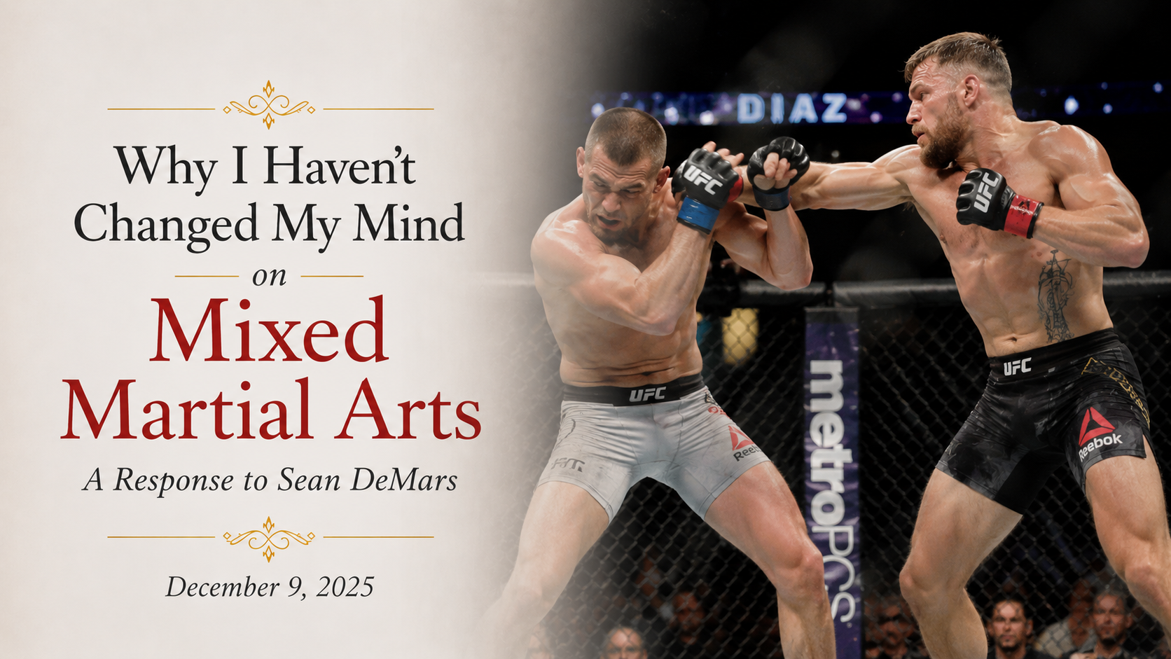 Why I Haven’t Changed My Mind on Mixed Martial Arts: A Response to Sean DeMars