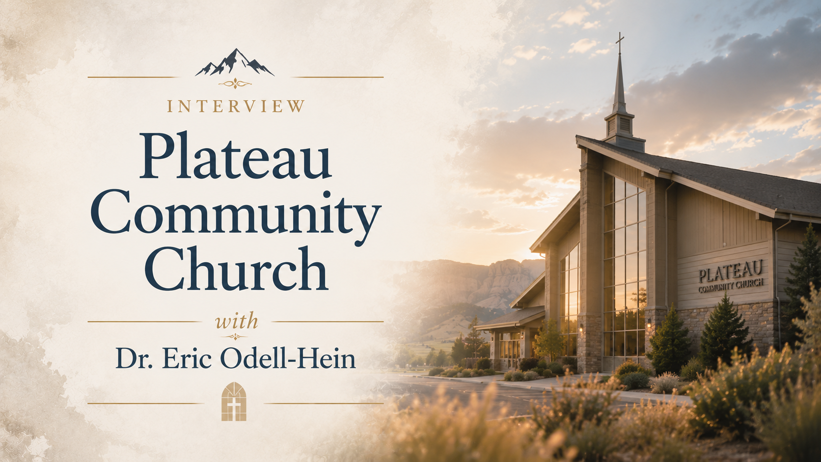 Plateau Community Church - Dr. Eric Odell-Hein