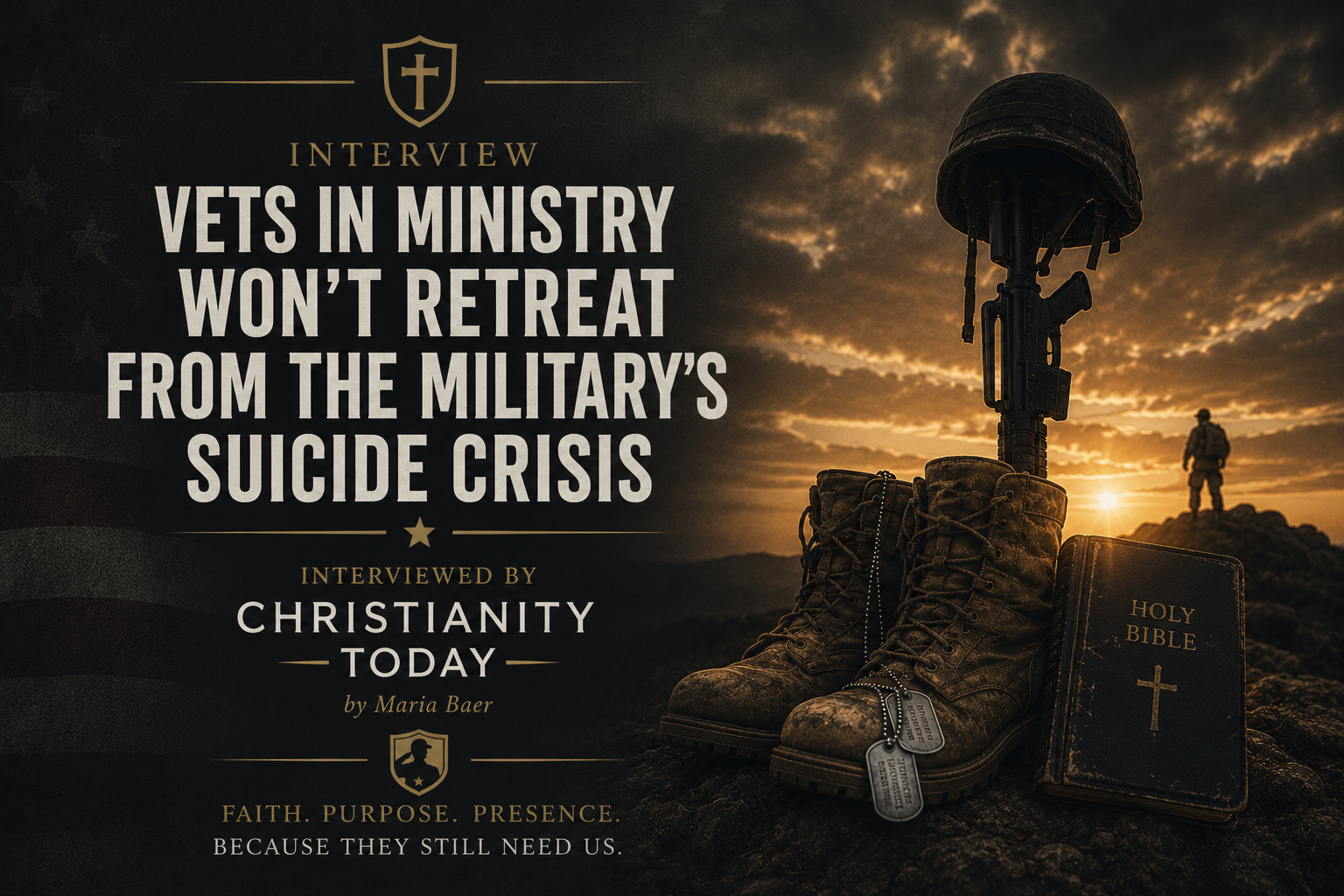 Vets in Ministry Won’t Retreat from the Military’s Suicide Crisis by Maria Baer
