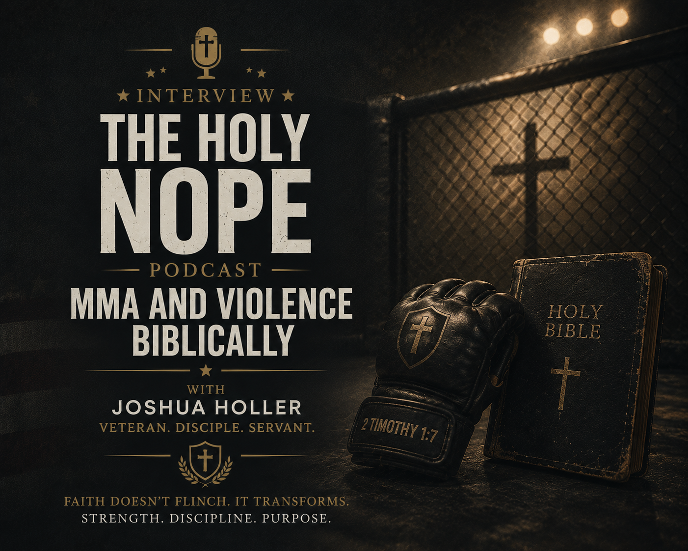 The Holy Nope Podcast -&nbsp;MMA and Violence: Biblically