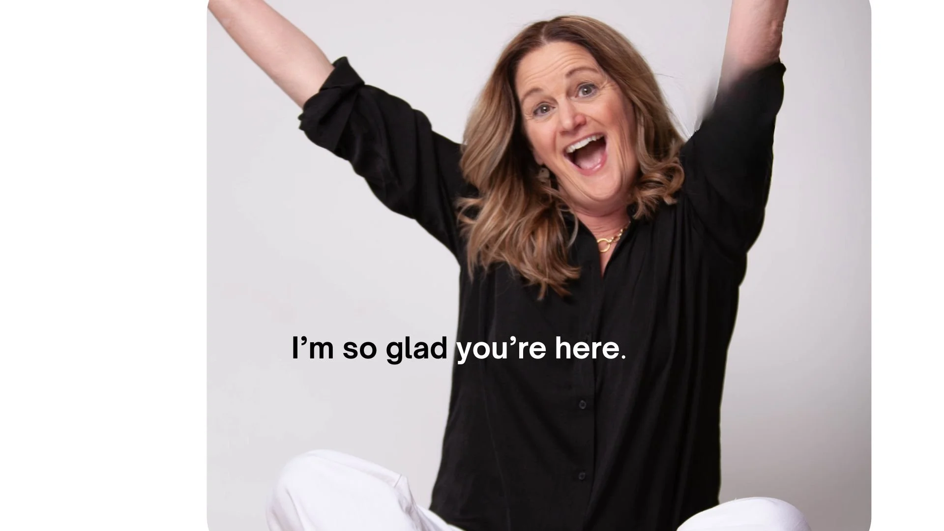 I’m so glad you’re here. (6).jpg