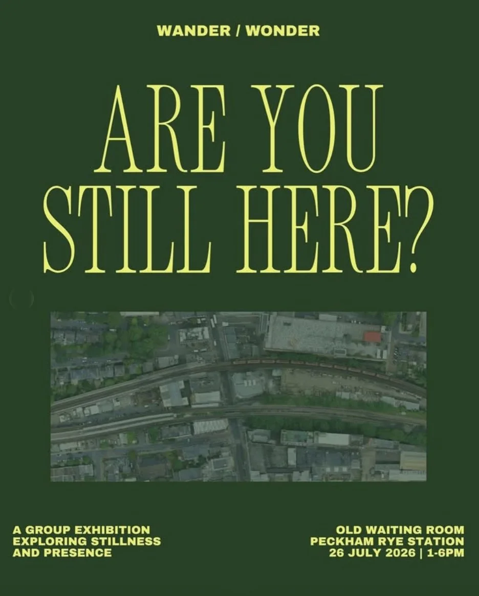 Poster for Peckham exhibtion Are You Still Here