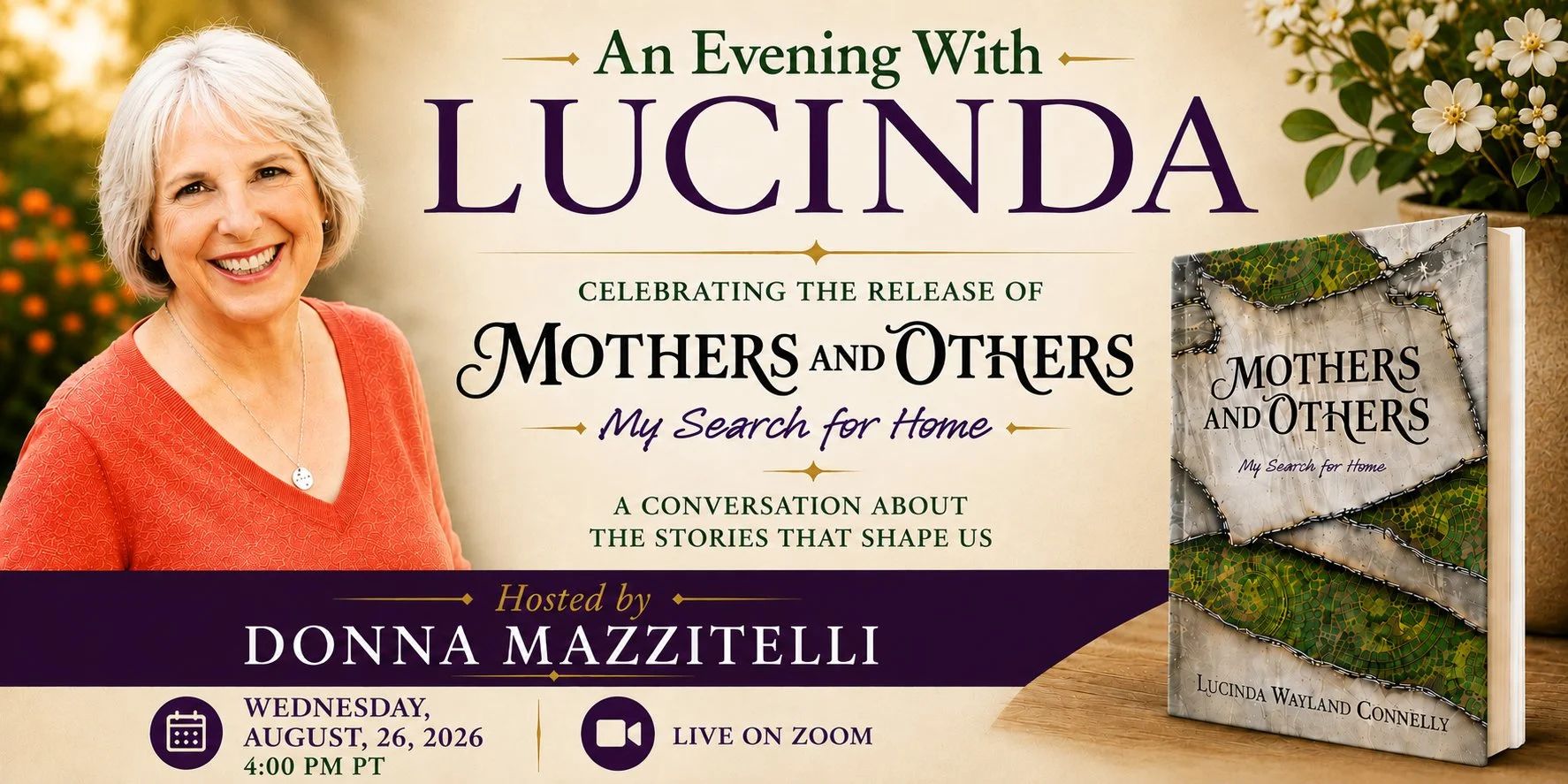 A promotional poster for an event titled 'An Evening With Lucinda,' celebrating the release of the book 'Mothers and Others: My Search for Home' by Lucinda Wayland Connelly. The poster features a smiling woman with short blonde hair wearing an orange top, and includes event details such as date, time, host Donna Mazzitelli, and that it will be live on Zoom.