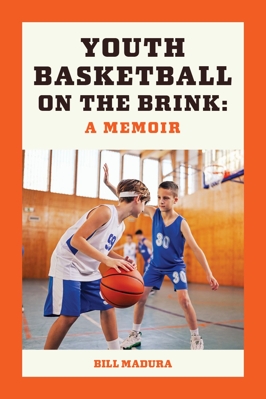 Youth Basketball on the Brink – Autographed Copy