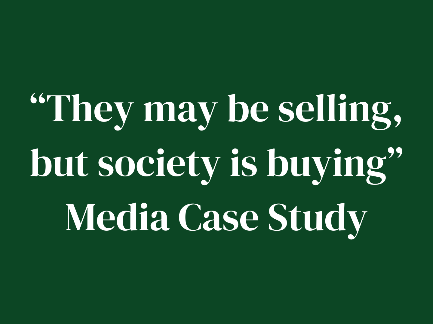 Media Case Study
