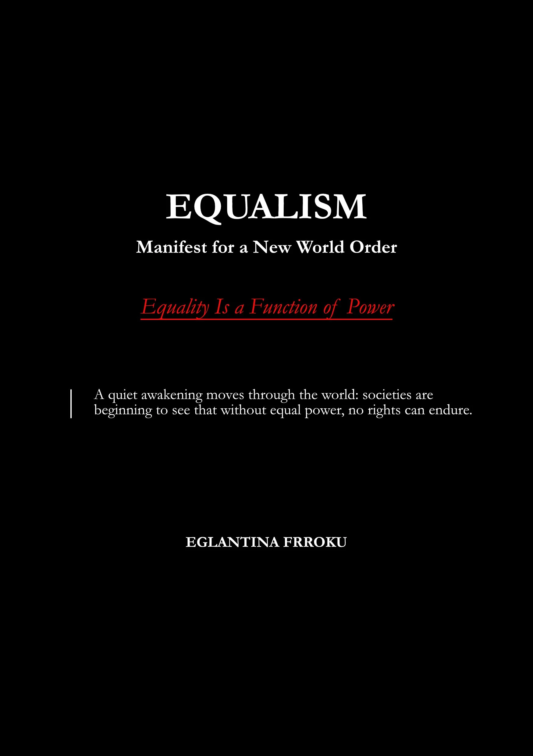 EQUALISM Manifest for a New World Order