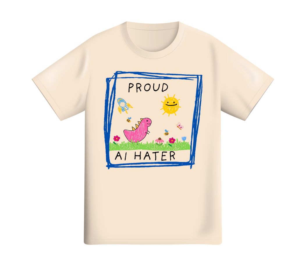 Proud AI Hater T-Shirt.png