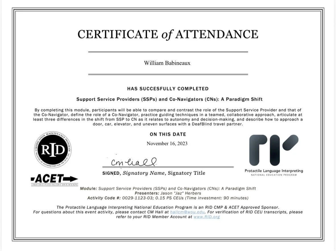 Certificate of attendance awarded to William Babineaux for completing a module on Support Service Providers and Co-Navigators, issued on November 16, 2023, with logos of RID and ProTactile Language Interpreting.