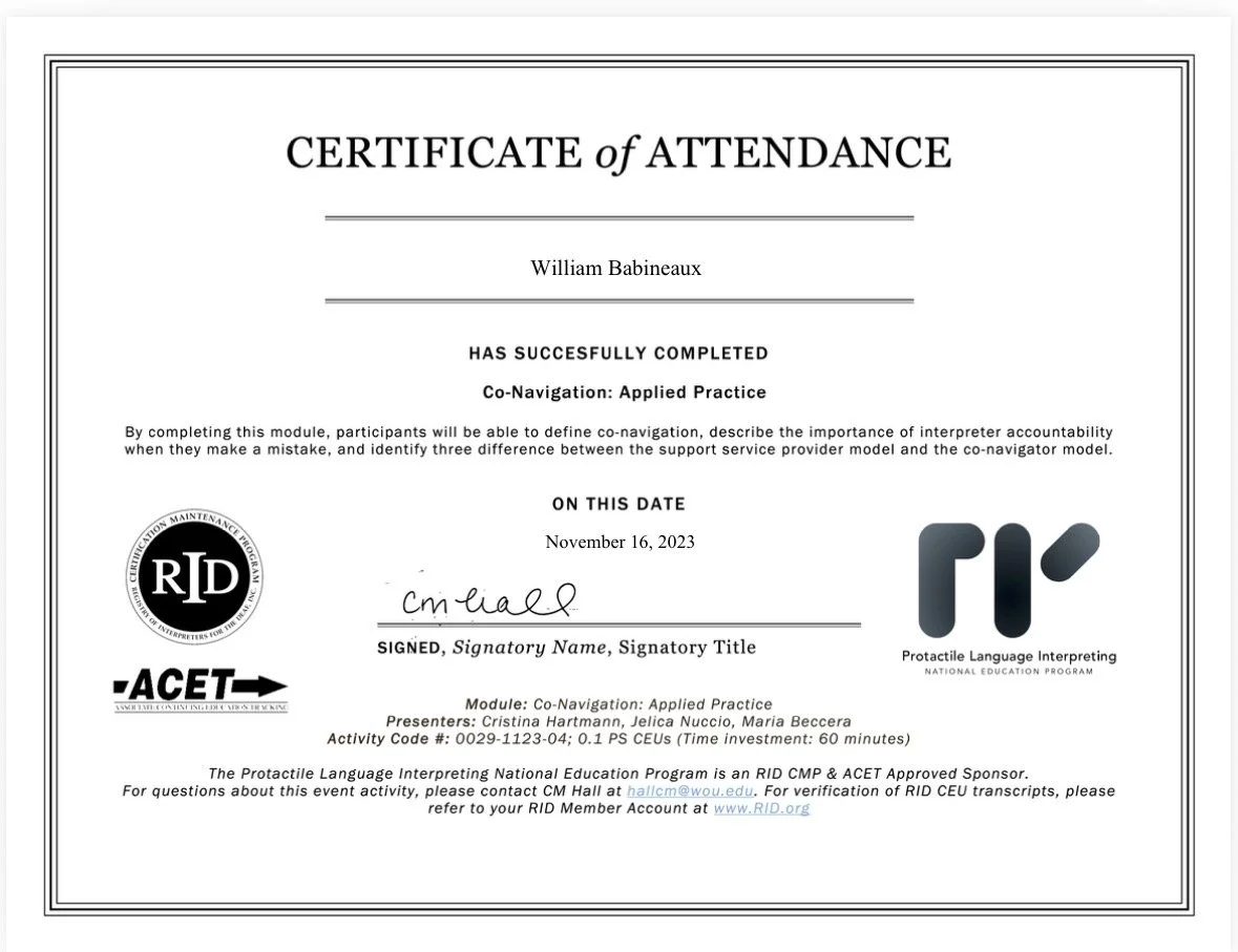 Certificate of Attendance awarded to William Babineaux for completing a Co-Navigation: Applied Practice course on November 16, 2023, signed by an instructor, with logos of RID, ACET, and Protactile Language Interpreting.