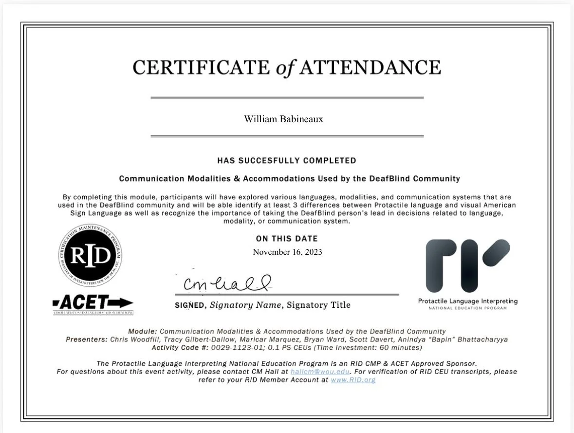 Certificate of Attendance awarded to William Babineaux for completing a module in communication modalities and accommodations used by the DeafBlind community, issued on November 16, 2023.