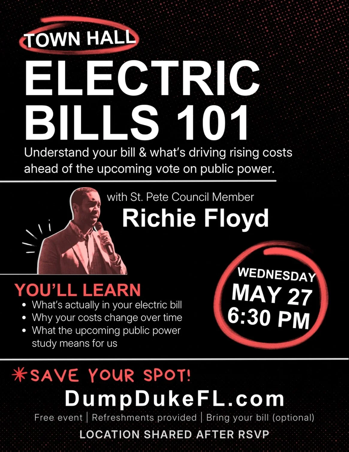 Join us for a community town hall with Council Member Richie Floyd! A vote is right around the corner in St. Pete, and now is the time to get informed, understand your bill, and learn how local decisions could impact our costs in the future.

Date: W