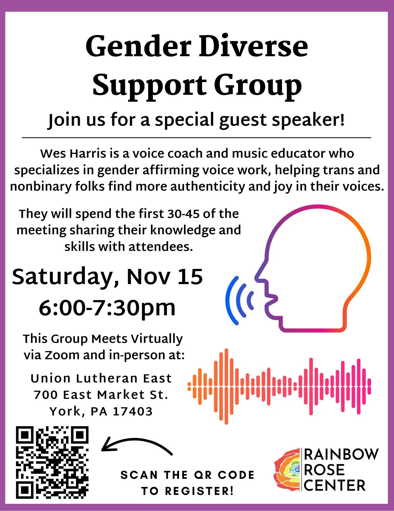Flyer for Gender Diverse Support Group hosted by Rainbow Rose Center, featuring a colorful outline of a head with sound waves and a rainbow-colored rose logo, with information about the event date, time, location, and registration QR code.