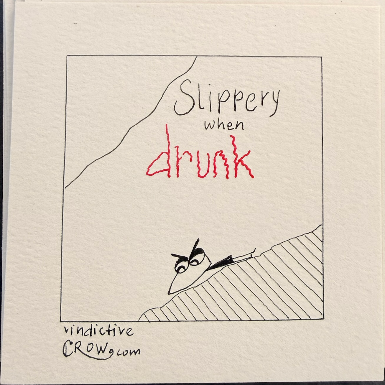 Slippery When Drunk - Hand Drawn Ink Card