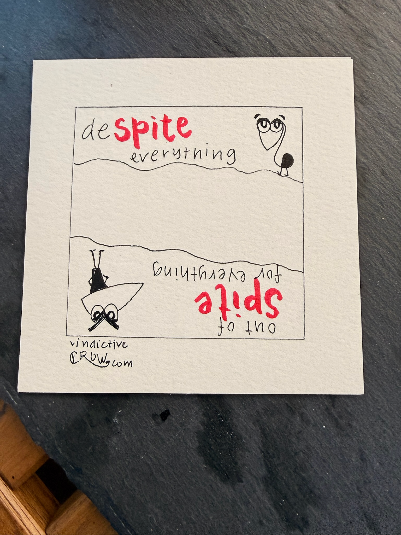 Despite - Hand drawn ink card