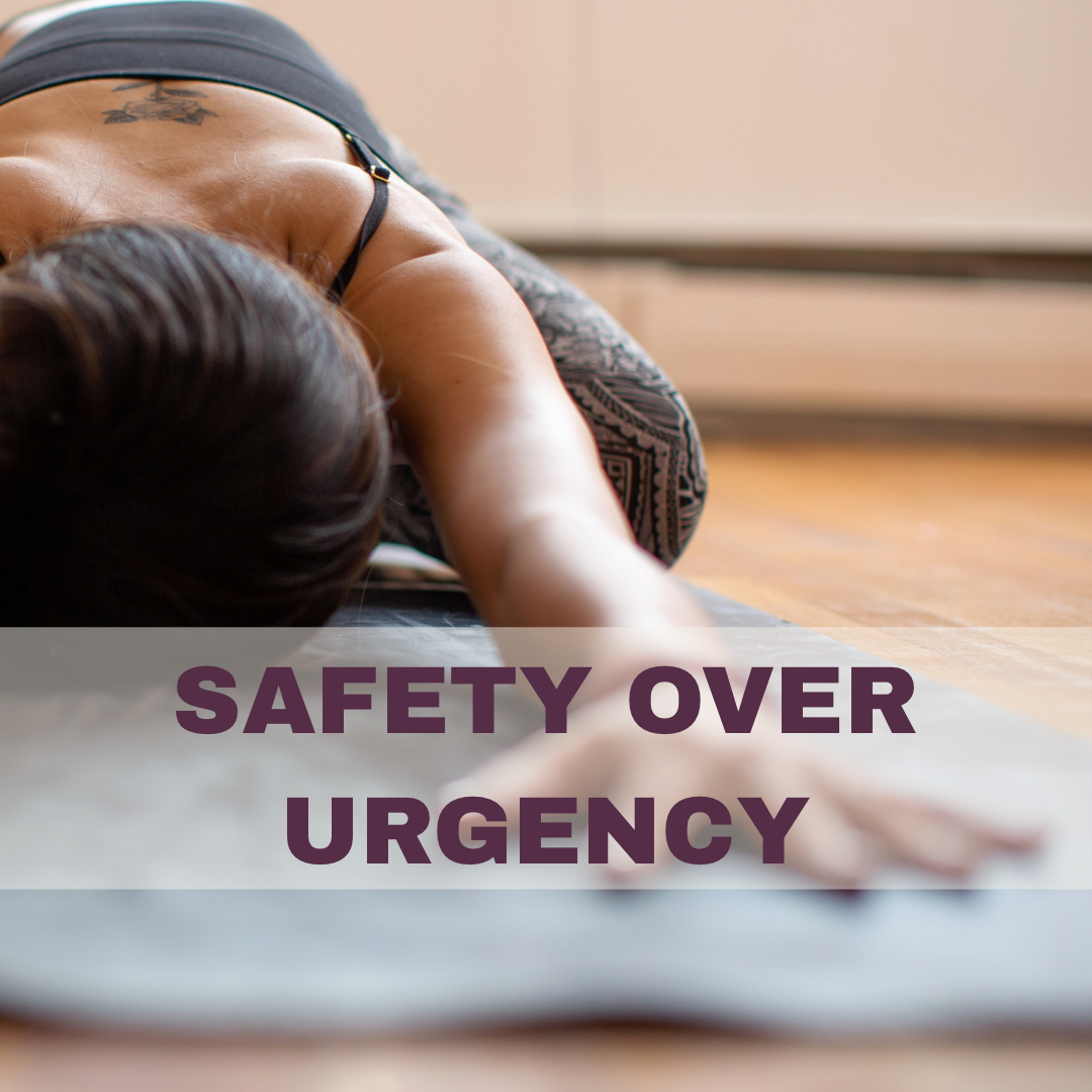 SAFETY OVER URGENCY