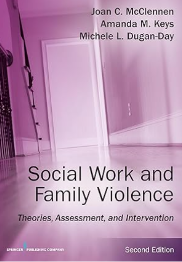 Cover of a book titled 'Social Work and Family Violence: Theories, Assessment, and Intervention' by Joan C. McClennen, Amanda M. Keys, and Michele L. Dugan-Day. The background is a pinkish-purple room with a door and some furniture.