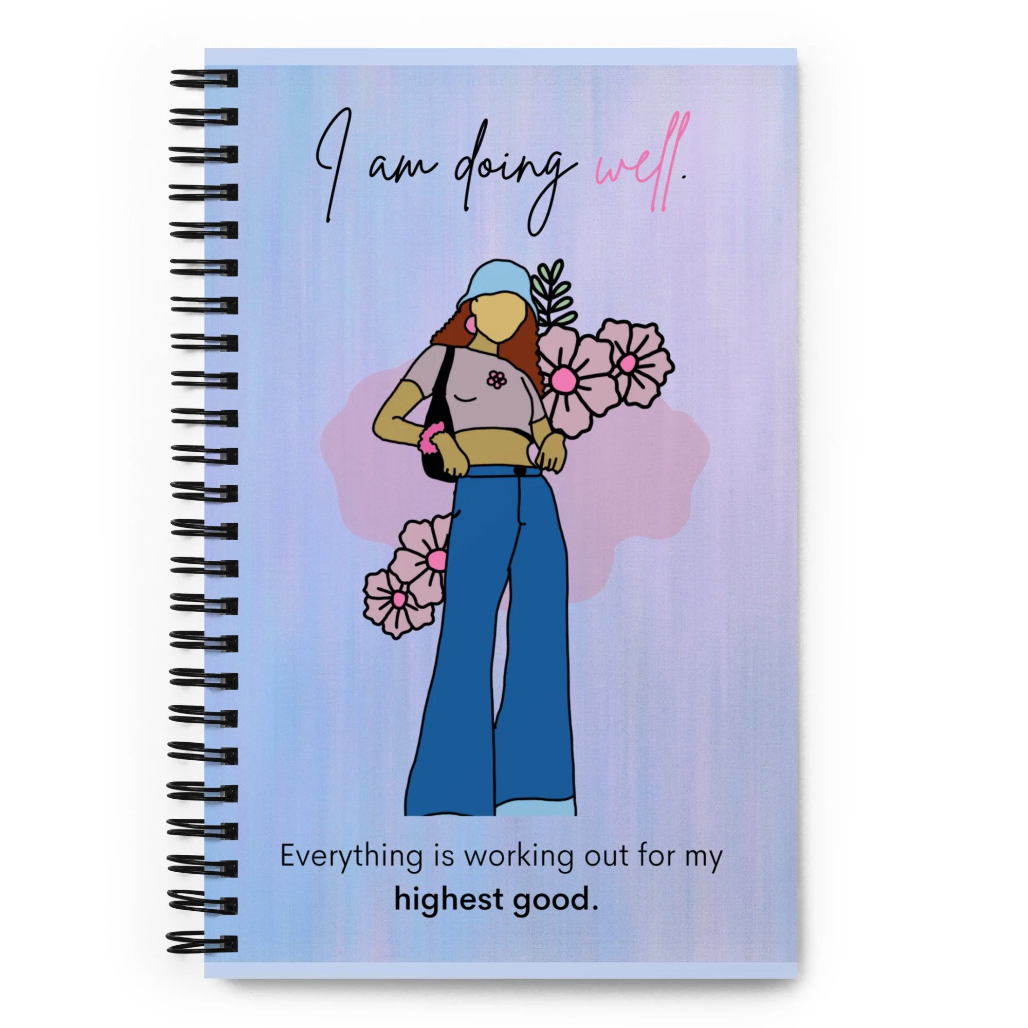 I Am Doing Well Affirmation Journal | Self-Care & Wellness Spiral Notebook for Women | Mental Health, Mindfulness & Manifestation Journal