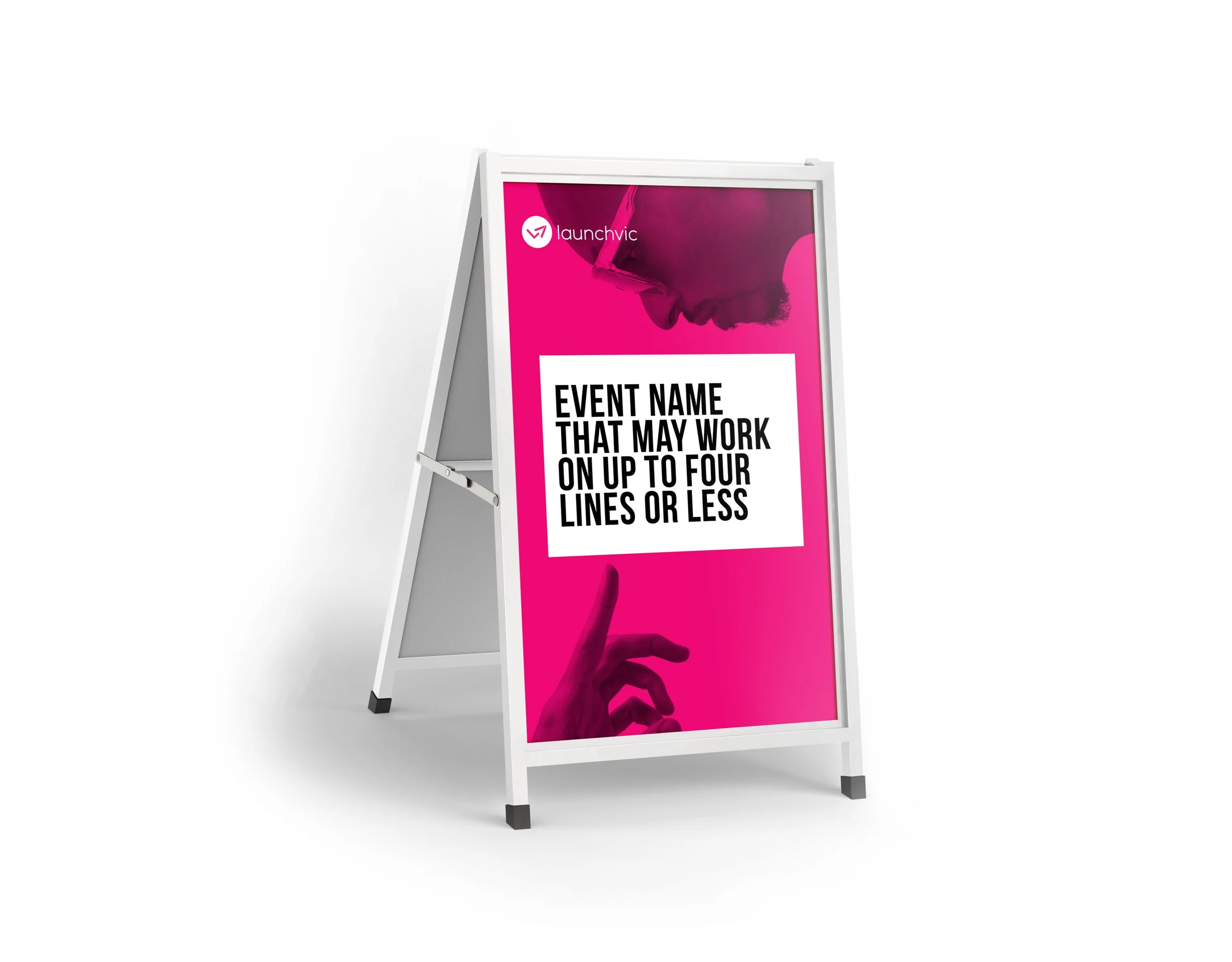 A white A-frame sign with a pink background, featuring the LaunchVic logo and placeholder text about an event.