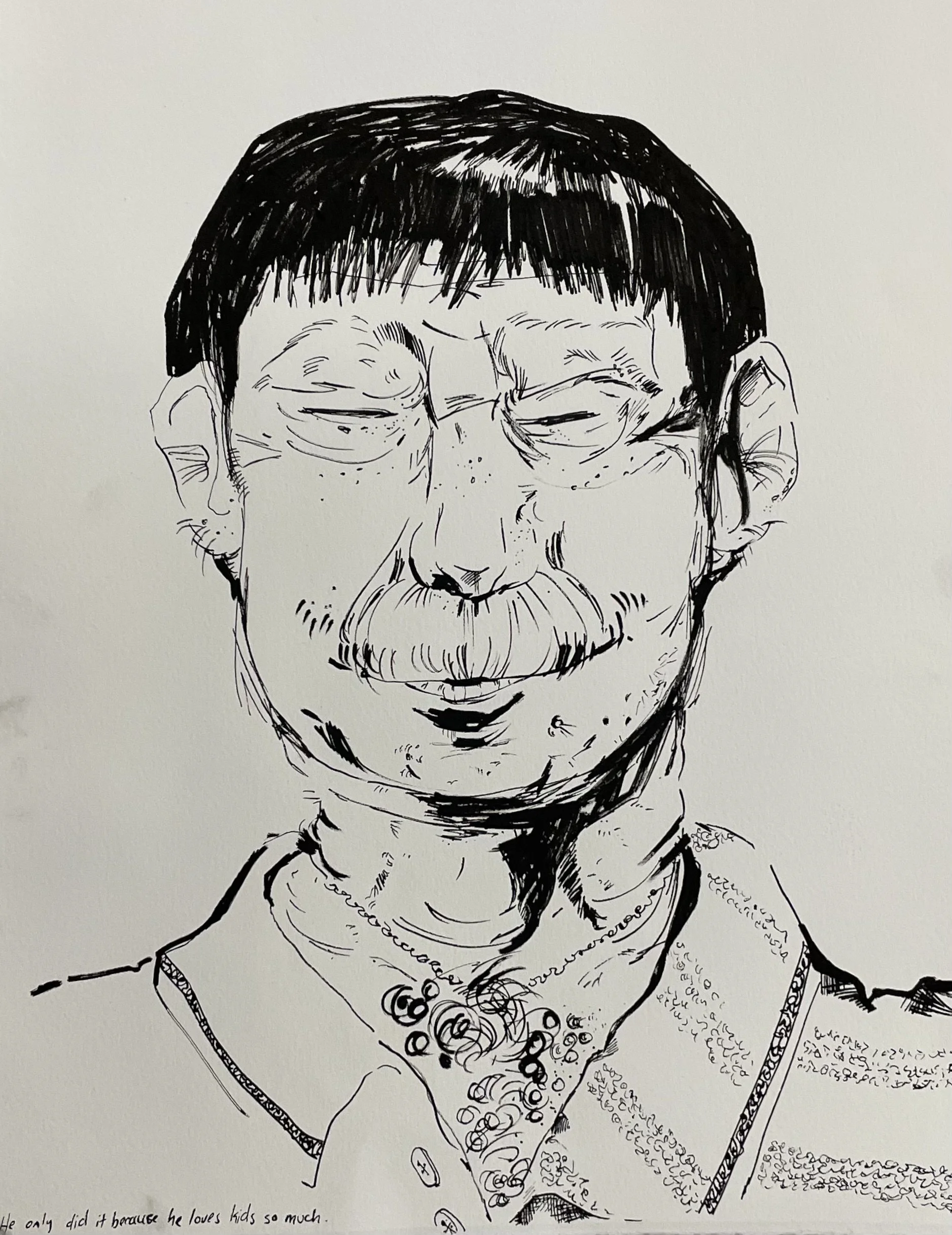 He only did it because he likes kids so much, 2023 
Paint Marker on Rives BFK
10 x 16 in.