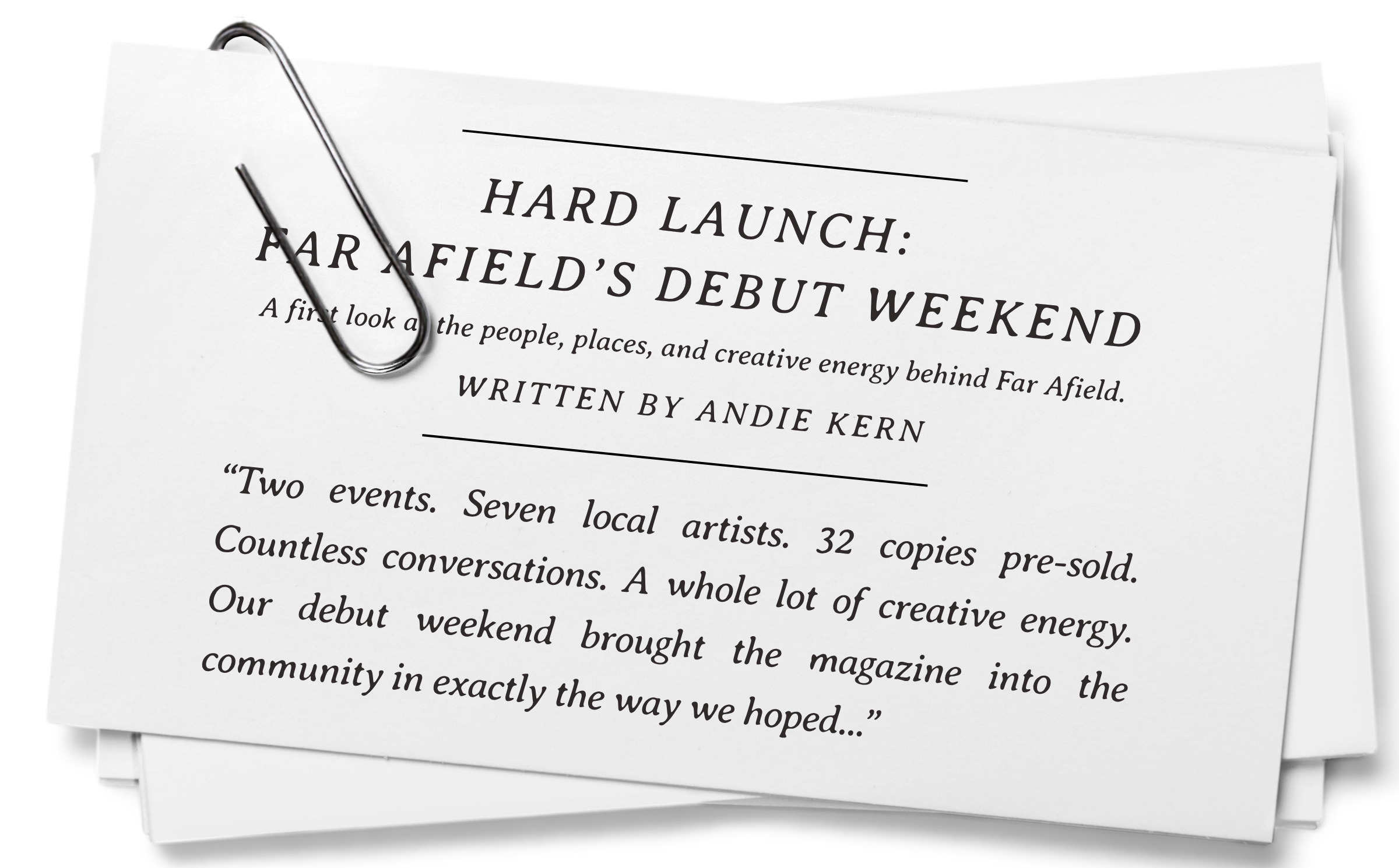 Hard Launch: Far Afield’s Debut Weekend