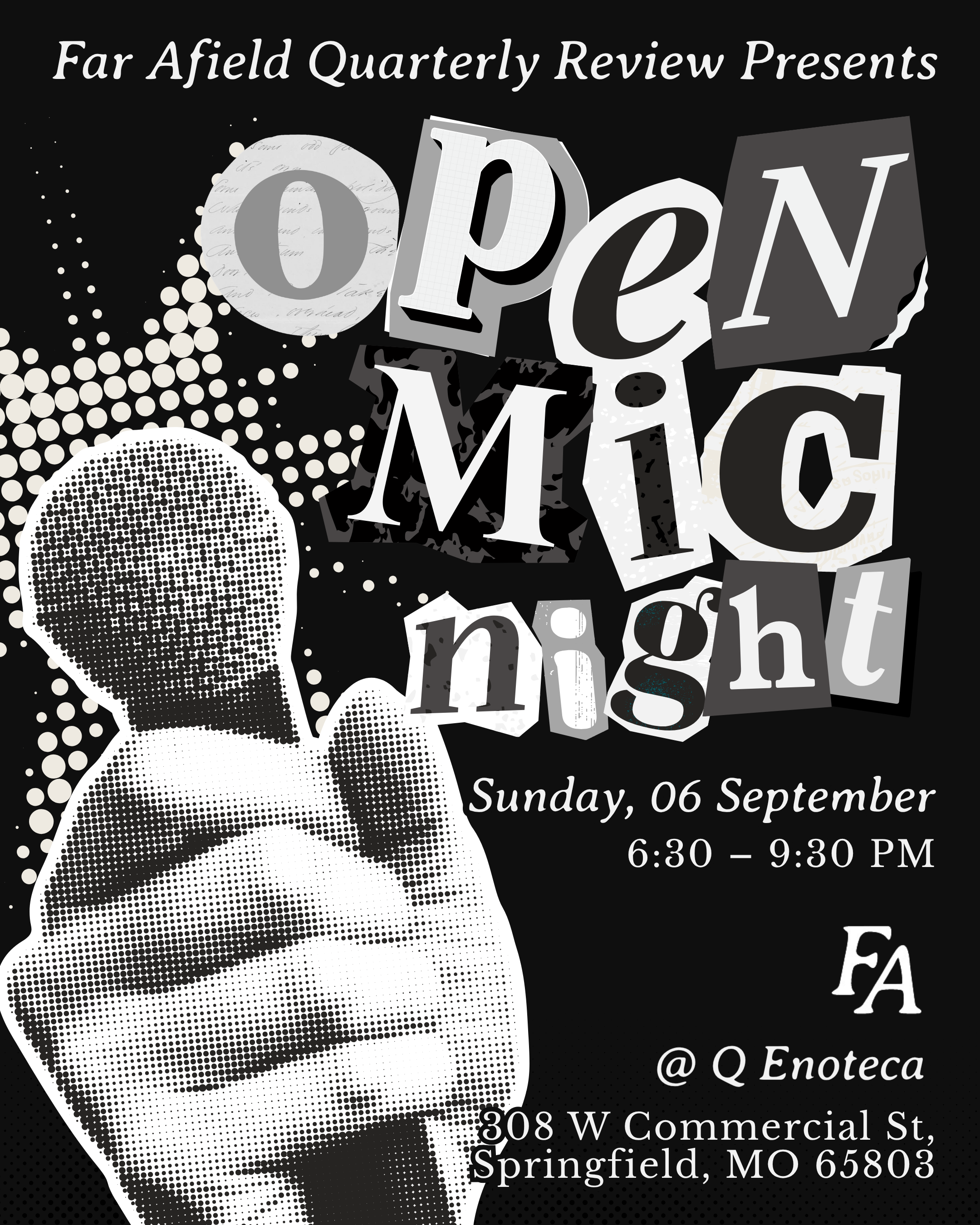 A digital poster advertising the open mic night on Sunday, September 6th from 6:30 to 9:30pm at Q Enoteca for Far Afield's Writers' &. Artists' Social. The poster is in black and white, featuring ransom-note style lettering and a halftone hand