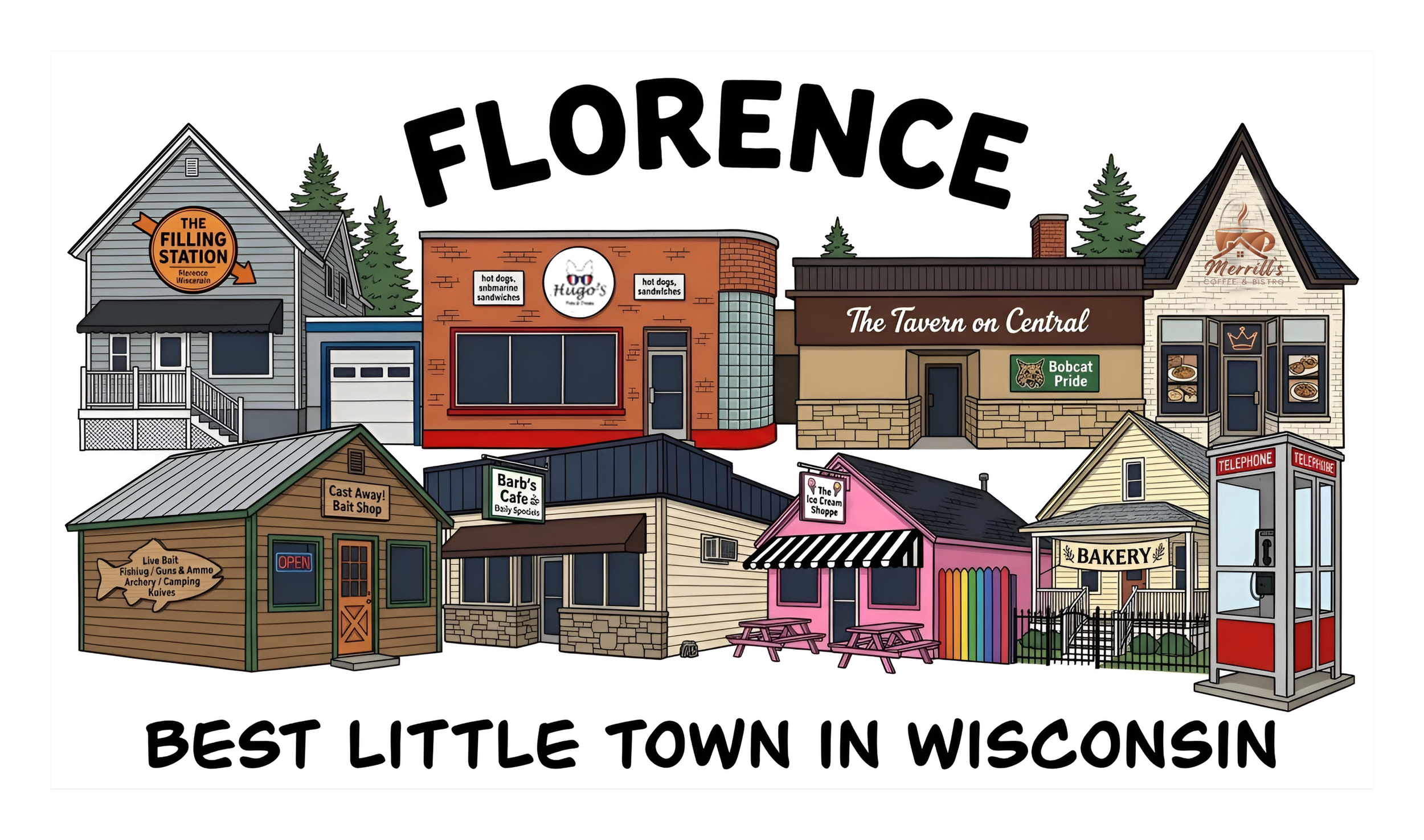 Illustration of a small town with various storefronts and buildings, including a filling station, bakery, ice cream shop, boat shop, and a phone booth, with trees and a sign that says Florence, Wisconsin, emphasizing it as the best little town in Wisconsin.