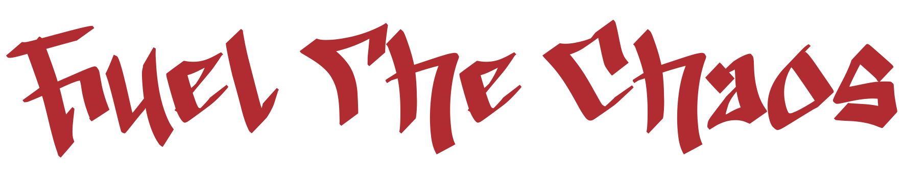 Fuel The Chaos EXCIDIVM streetwear slogan red gothic typography