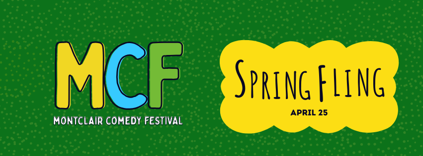 Montclair Comedy Festival's Spring Fling