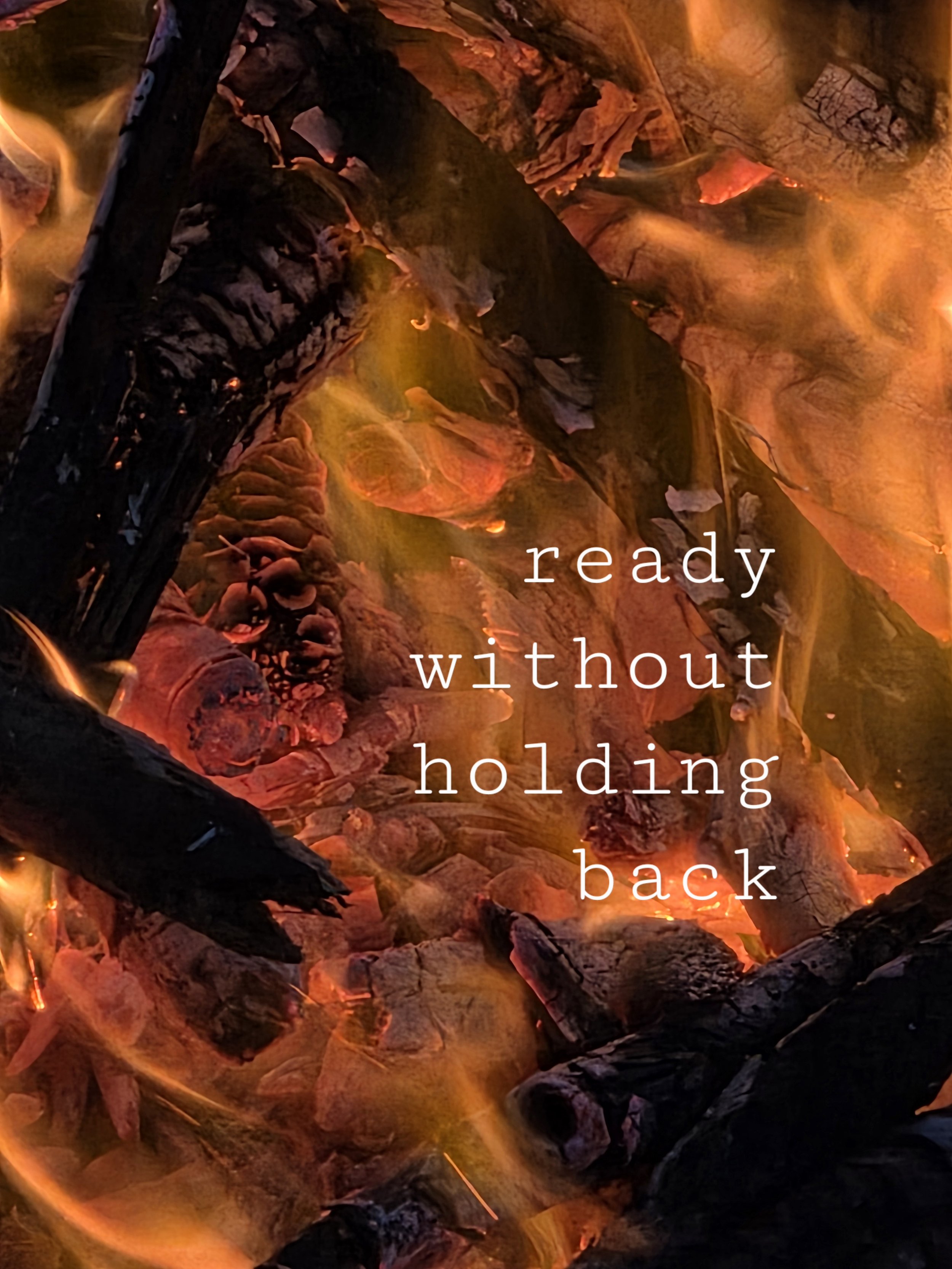 ready without holding back