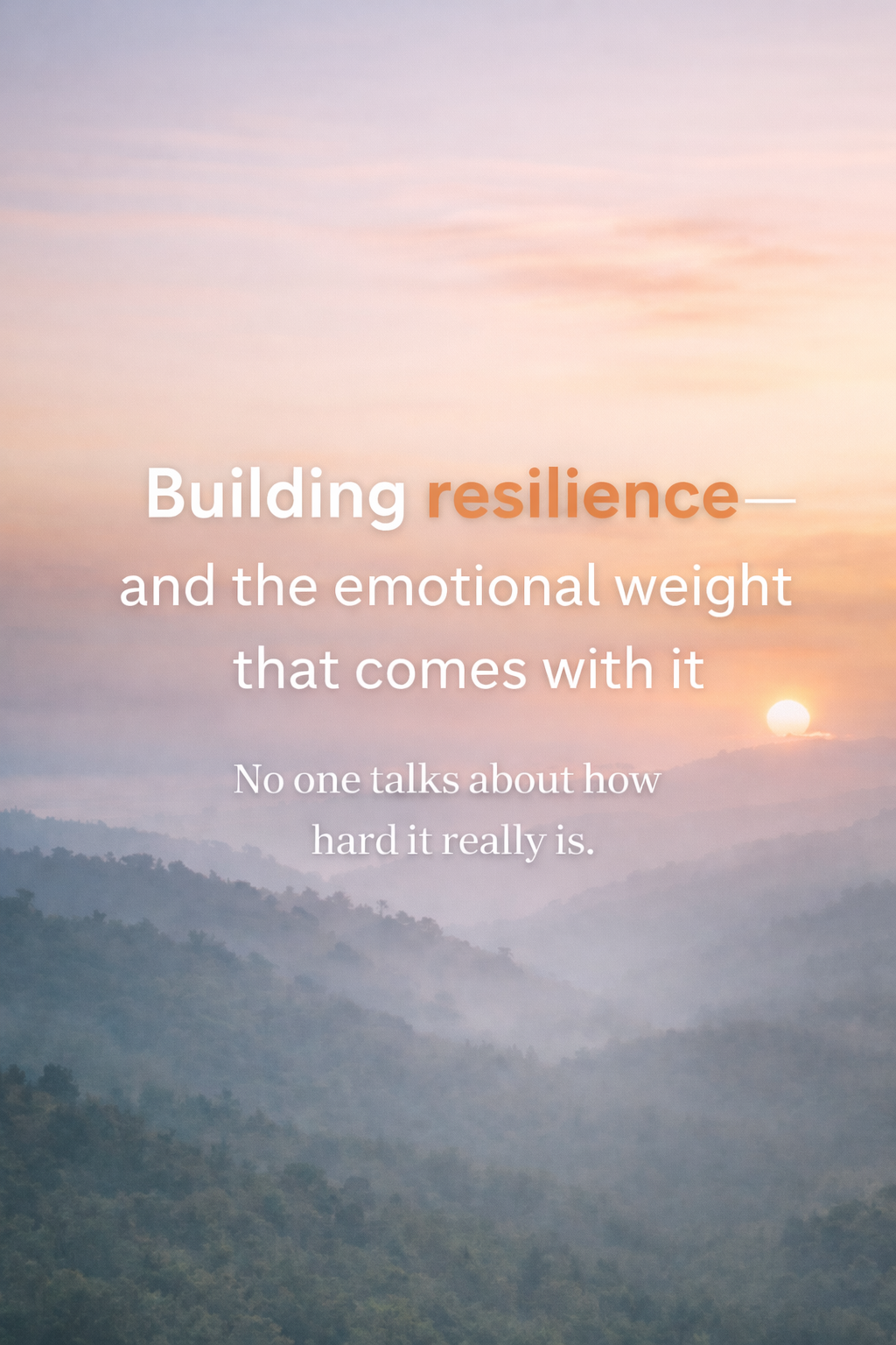 Building resilience—and the emotional weight that comes with it
