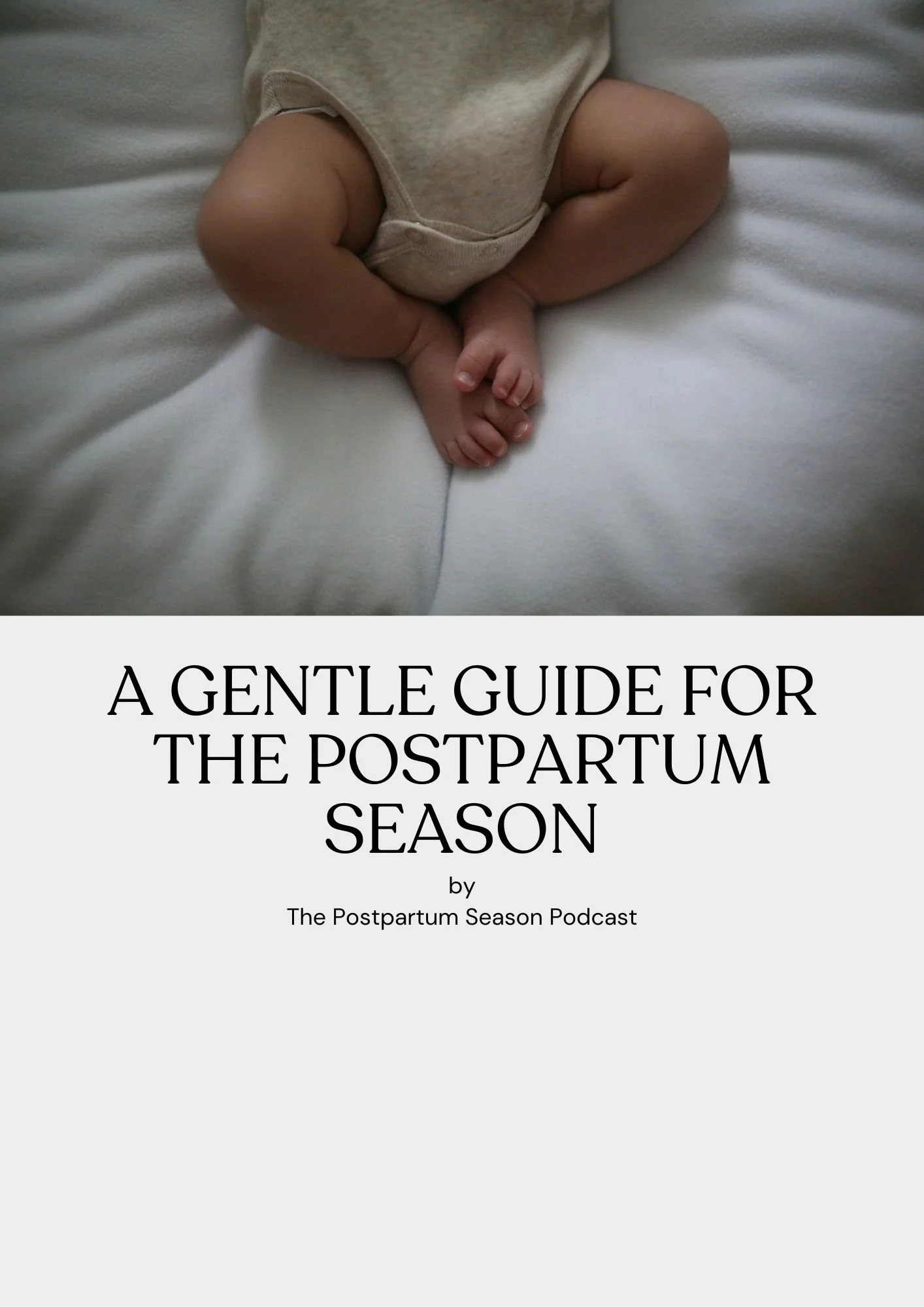 A gentle guide to the Postpartum Season