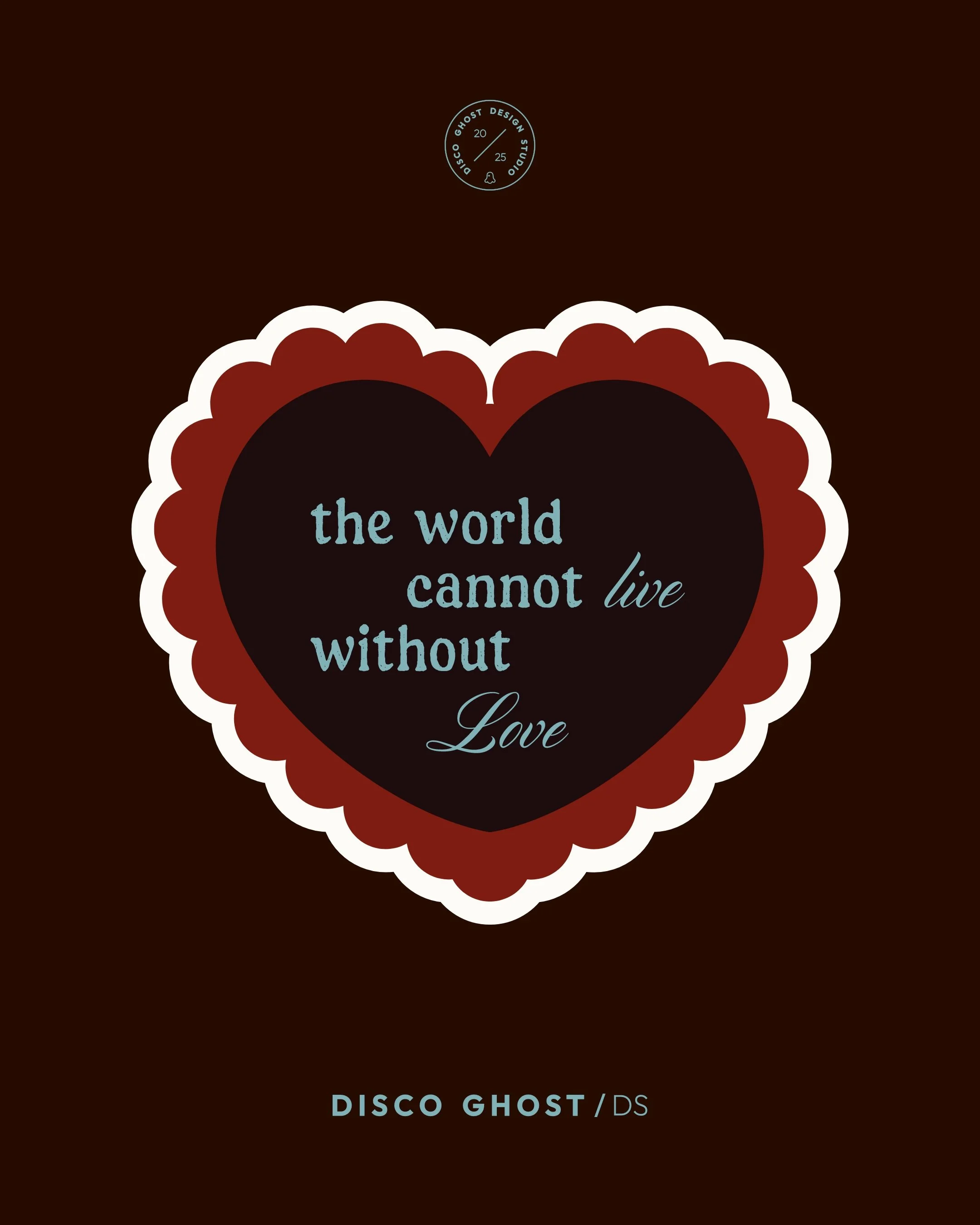 Ein dunkler Hintergrund mit einem großen Herz in der Mitte, umrandet von einer weißen, gewellten Linie, mit dem Text »the world cannot live without Love«.