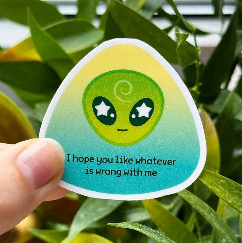 I hope you like whatever is wrong with me – Sticker
