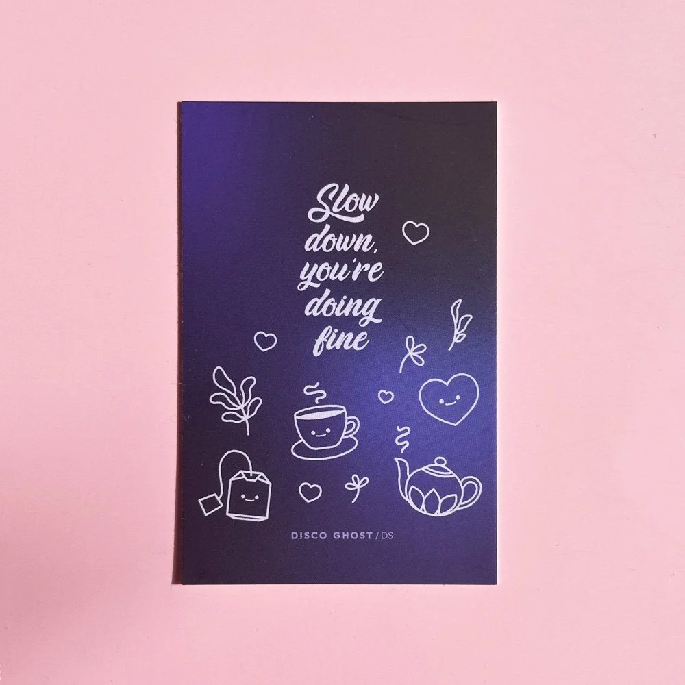 Slow down, you're doing fine – Micro Print – Ghost Post Club Januar 2026