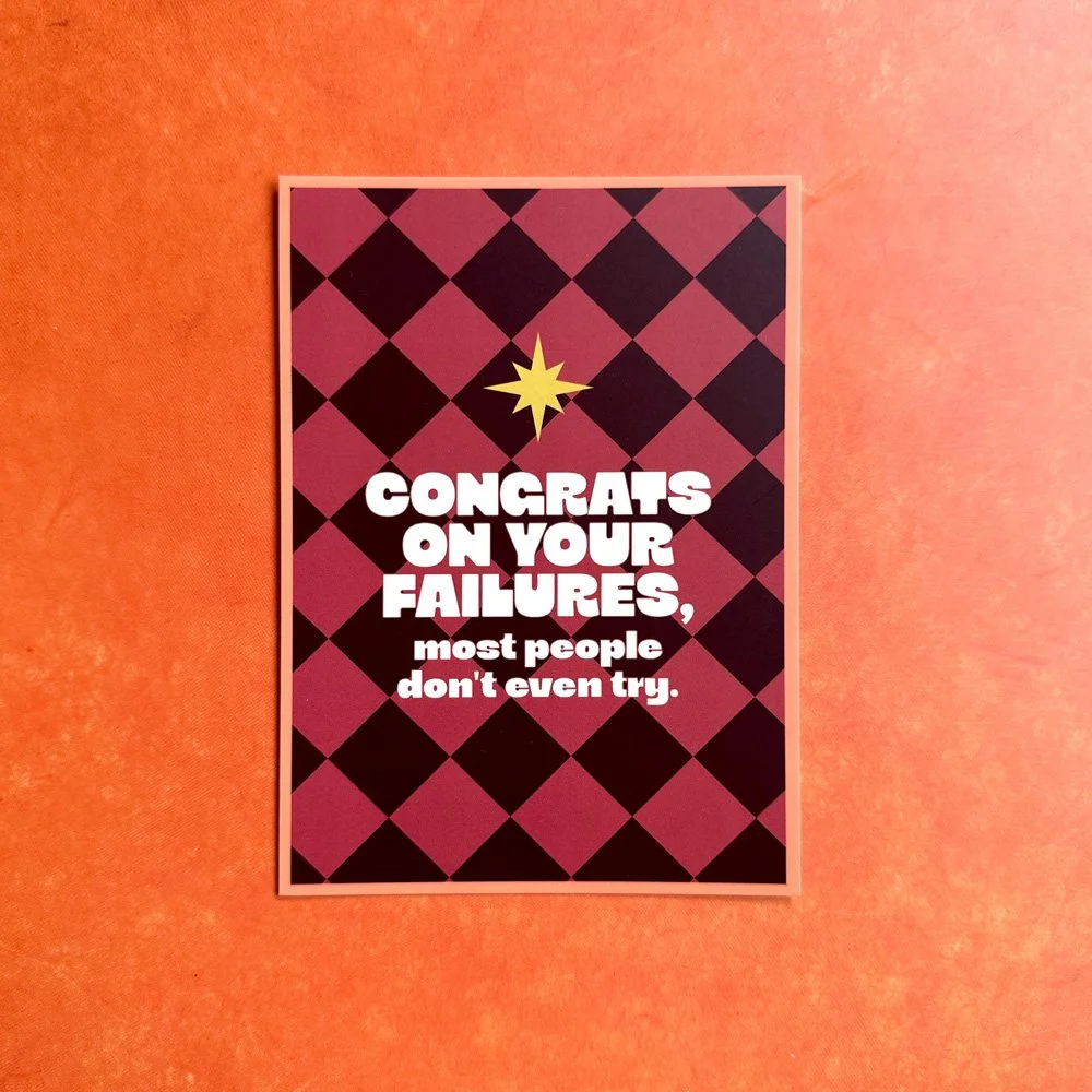 Congrats on your failures, most people don't even try – Postkarte