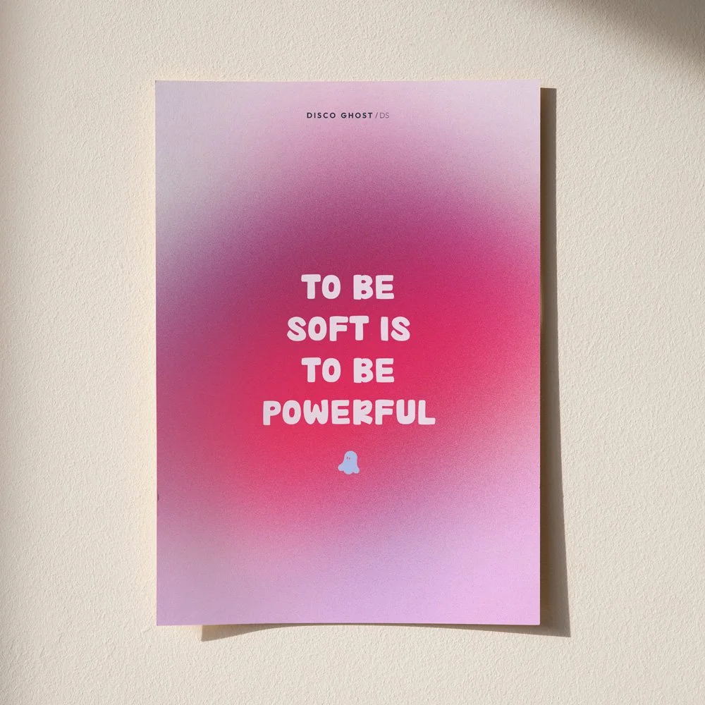 To be soft is to be powerful – DINA 5 Print