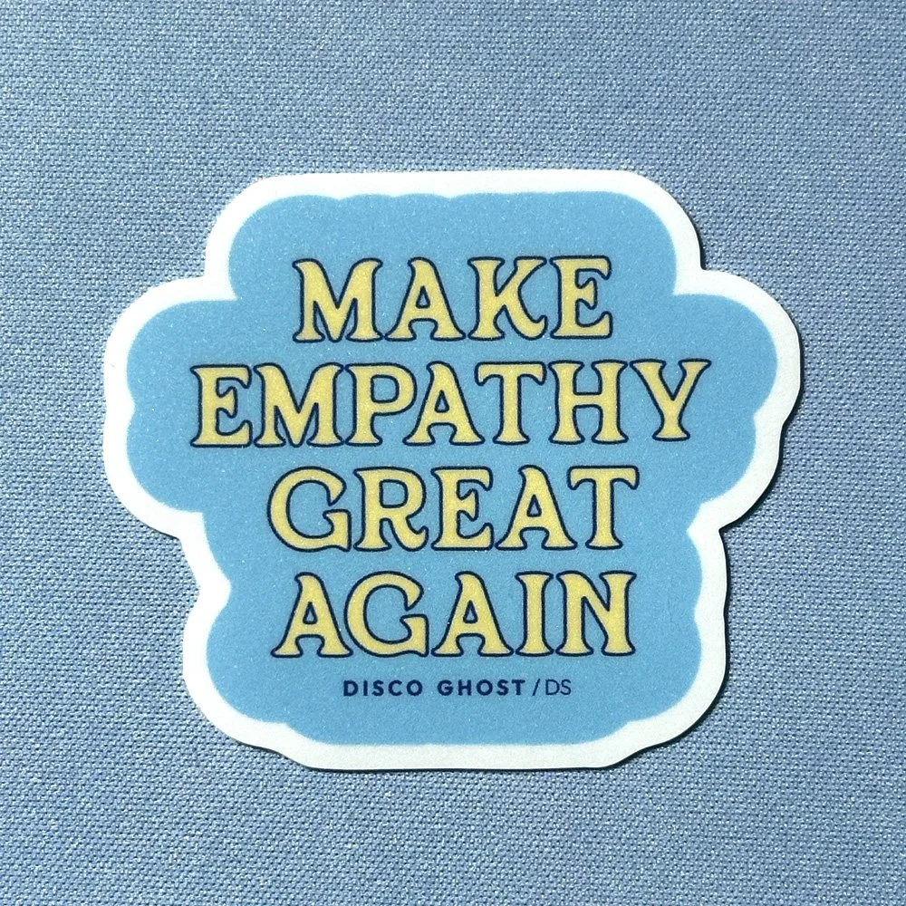 Make Empathy Great Again – Sticker