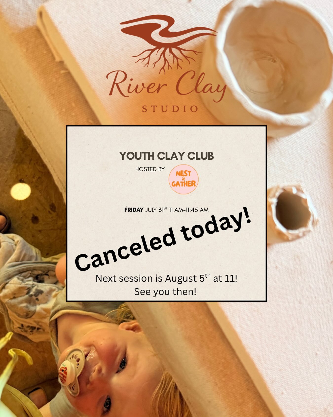 No Youth Clay Club today! I&rsquo;ll see you at Nest and Gather August 5th at 11 AM!