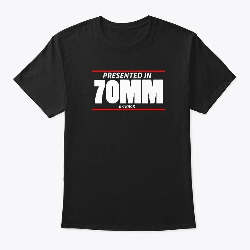 Presented in 70mm T-Shirt