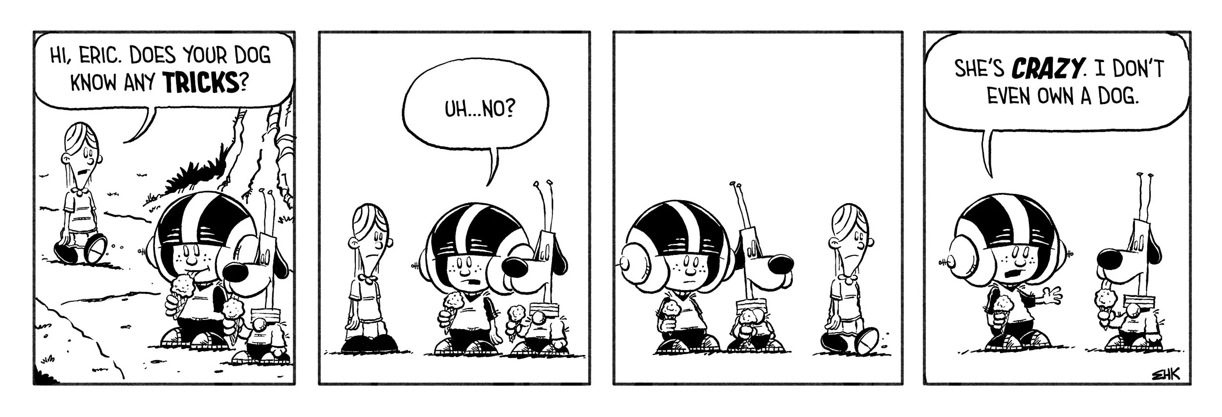 A comic strip showing a girl asking a boy if his dog knows tricks. The boy responds uncertainly, and the girl comments that the dog is crazy because she doesn't own a dog. The dog is wearing headphones and holding ice cream cones.