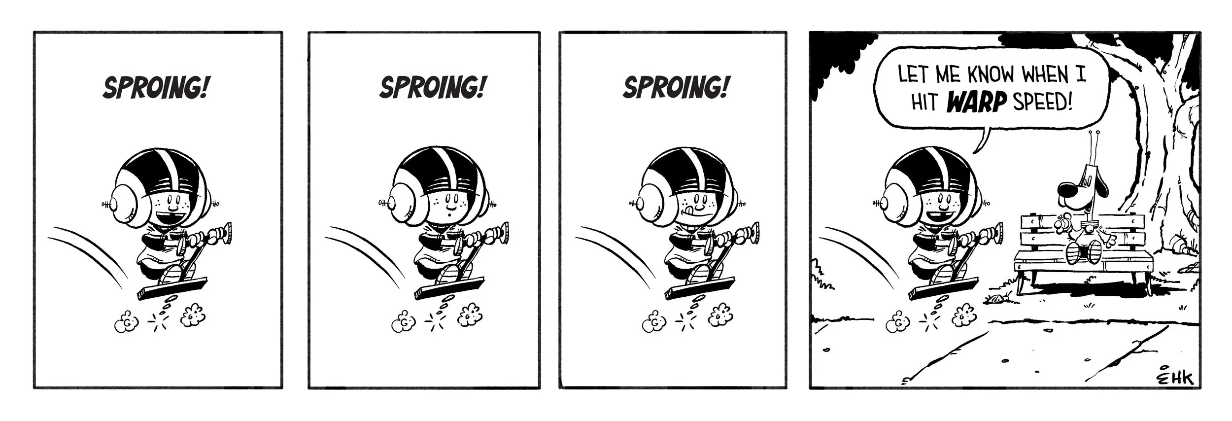 Comic strip of a young girl riding a scooter out in a park. She repeats 'sproing' as she rides, and then says to her dog sitting on a bench, 'Let me know when I hit warp speed!'