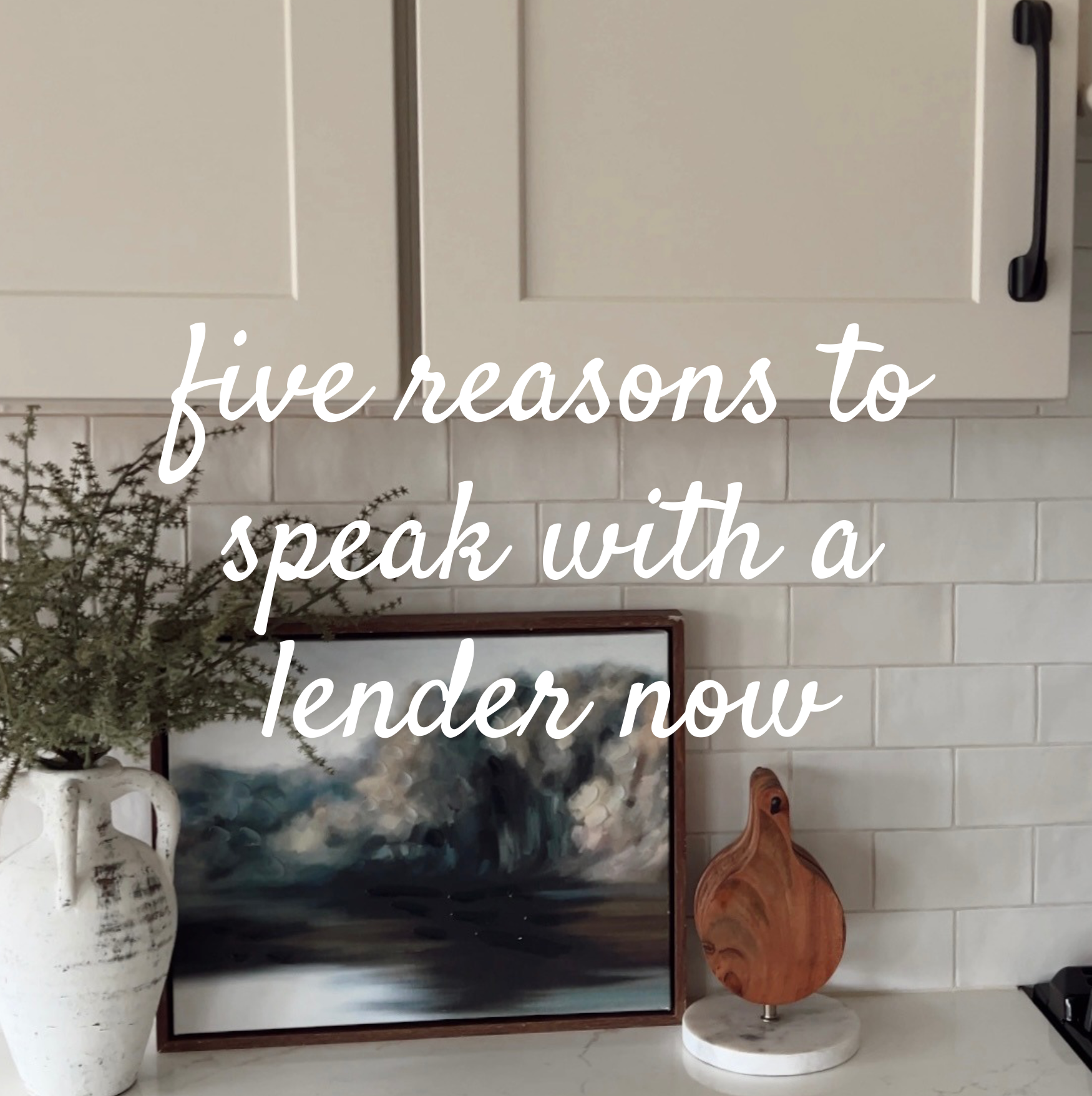 5 Reasons to Speak With a Lender Now — Even If You're Not Ready to Buy Yet