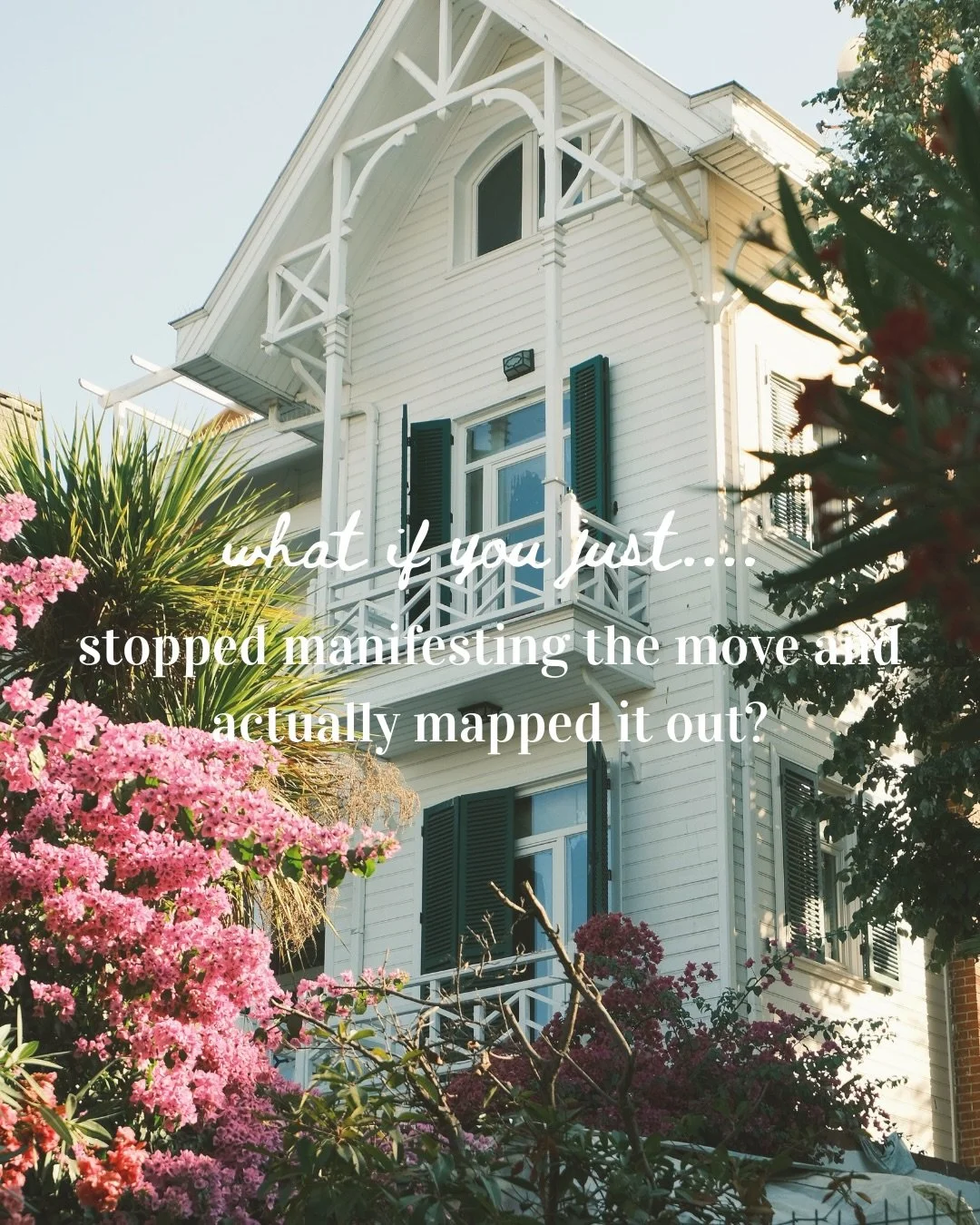 The move has lived in your head for a while now. The Pinterest boards, the late-night Zillow scrolls, the &ldquo;someday when the timing is right.&rdquo; Here&rsquo;s the thing- manifesting is fun, but it&rsquo;s not a plan. 

A plan has actual steps