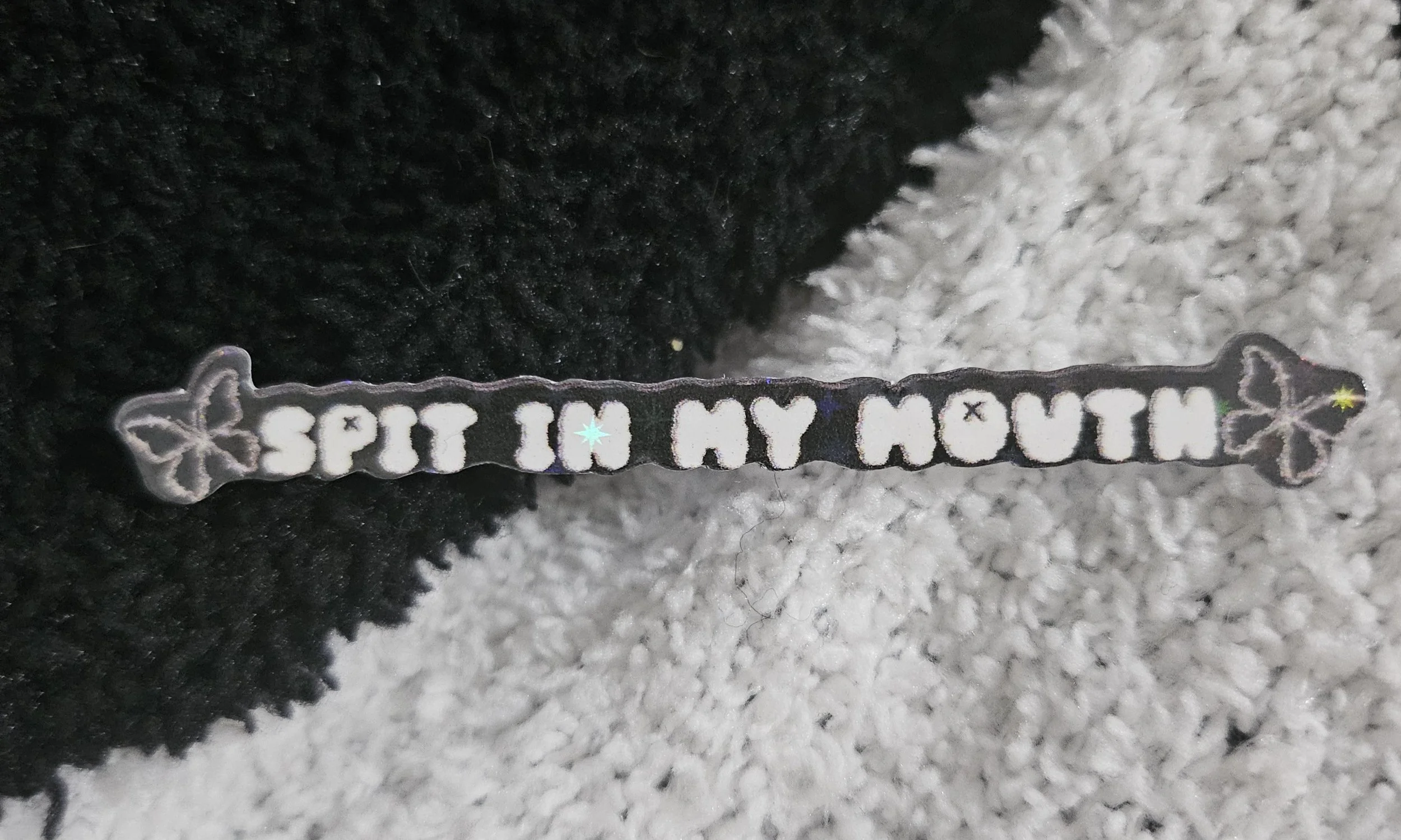 Spit In My Mouth Sticker