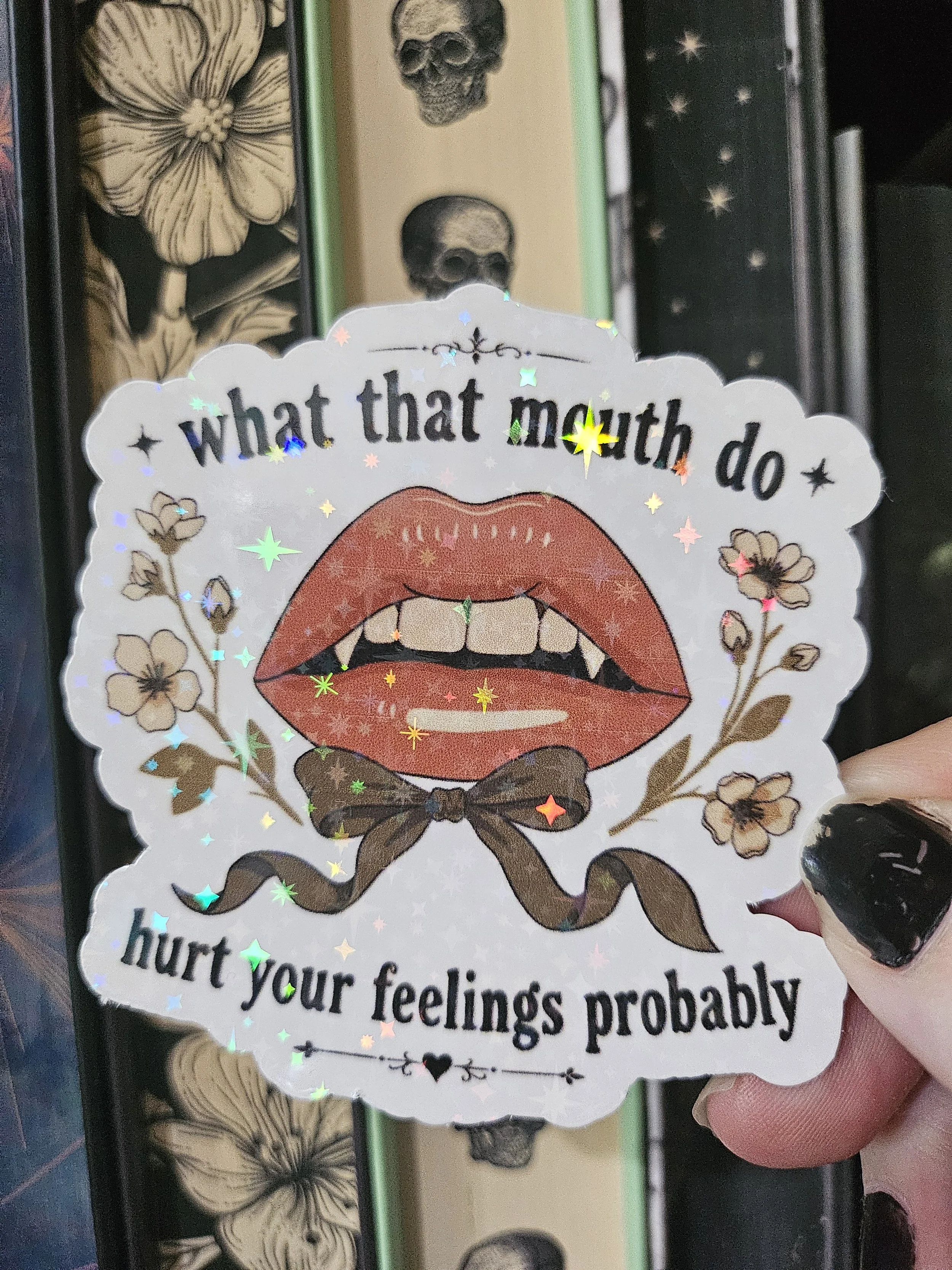 Hurt Your Feelings Probably Sticker