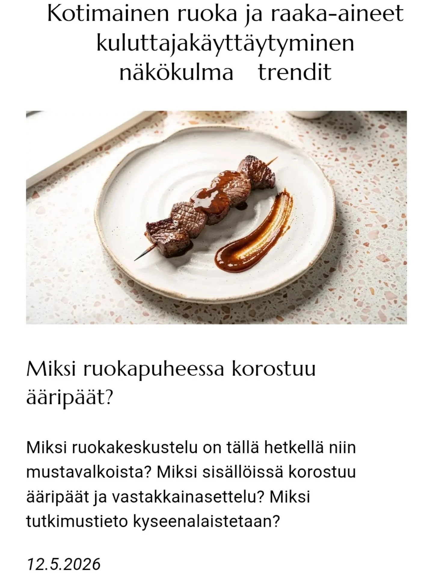 Ruoka ei oo en&auml;&auml; pelkk&auml;&auml; ruokaa. Siit&auml; on tullut identiteetti, ideologia ja somesis&auml;lt&ouml;jen taistelukentt&auml;.

Miks ruokakeskustelu jakaa ihmisi&auml; t&auml;ll&auml; hetkell&auml; niin voimakkaasti? Ja miks tutki