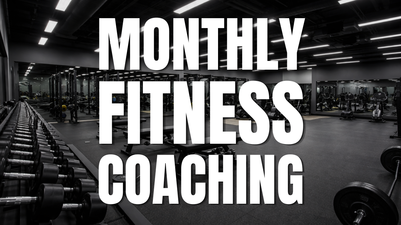 VIP Monthly Fitness Coaching