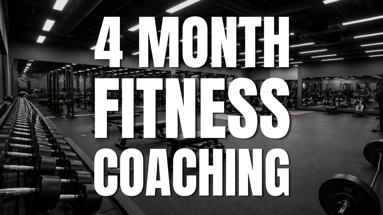 VIP Complete 4 Month Fitness Coaching Program