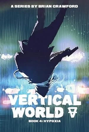 Book cover titled 'Vertical World', Book 4 of a series by Brian Crawford, depicting a person falling upside down in a stylized, colorful background.