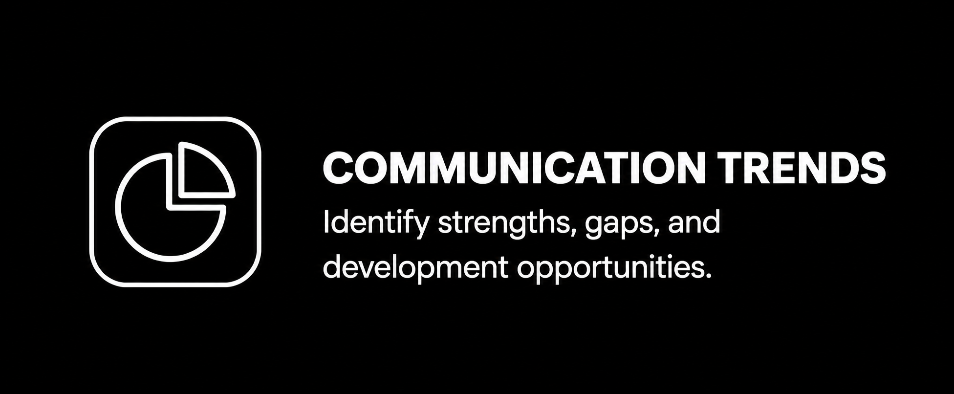 Graphic with a pie chart icon and text about communication trends, identifying strengths, gaps, and development opportunities.